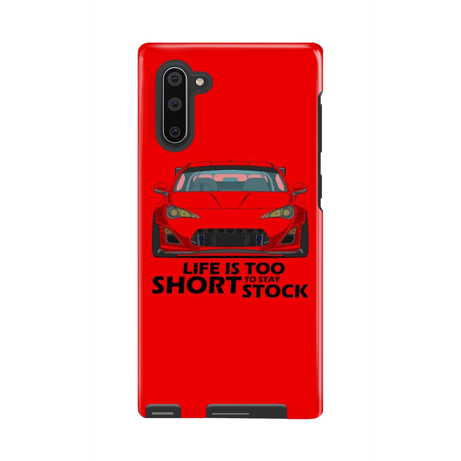 Life is too short to stay stock Phone Case